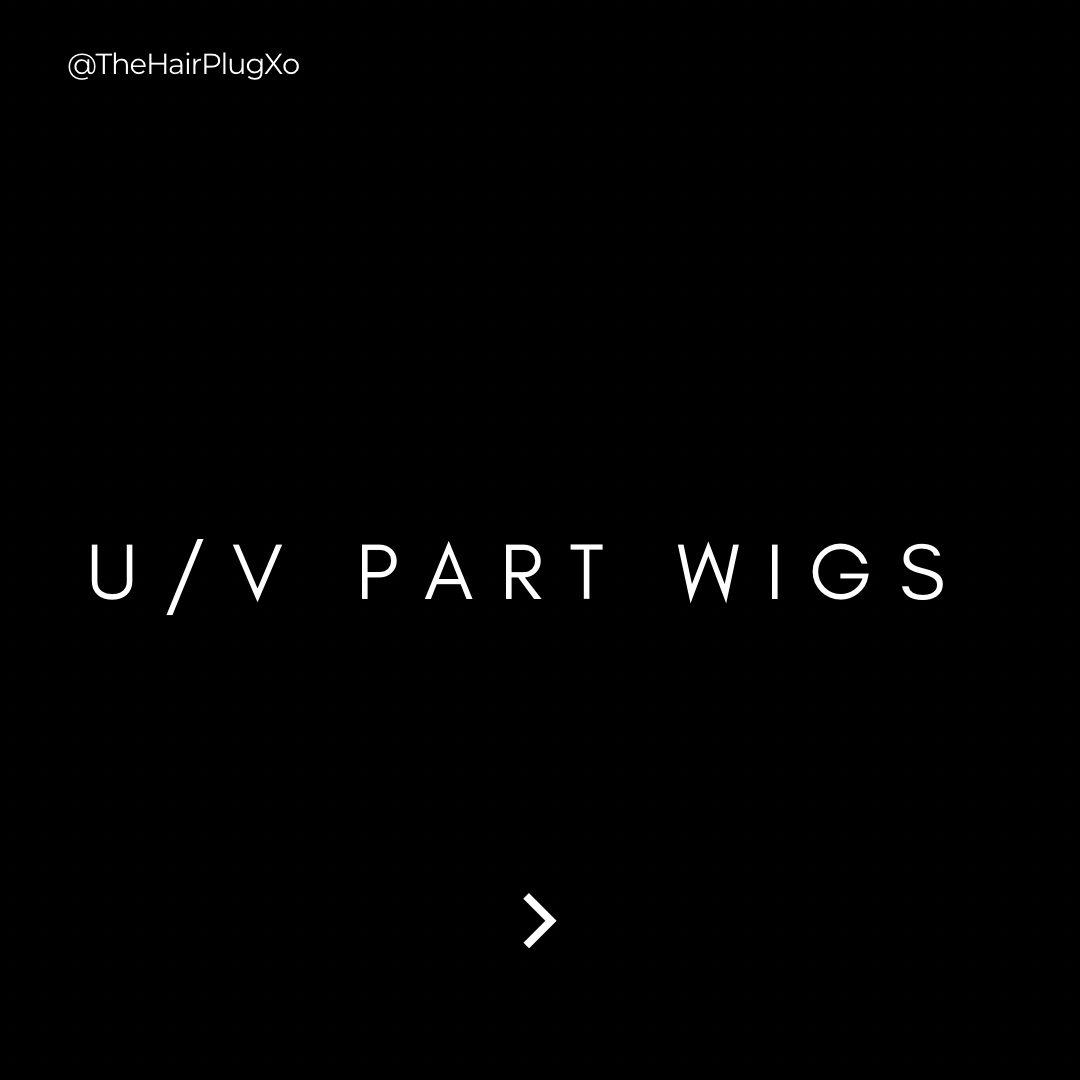 U/V Part Wigs